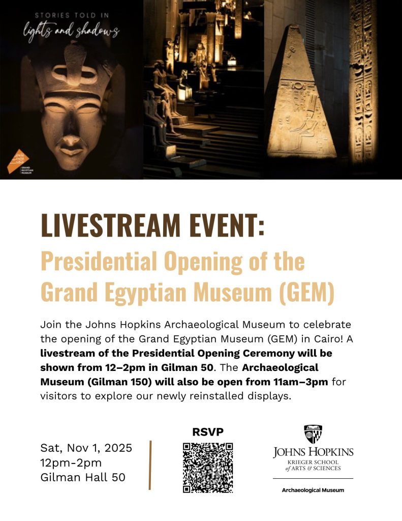 Flyer with three images of illuminated ancient Egyptian stone sculptures at the top, text describing the event in the middle, and information about place and time and how to RSVP at the bottom next to the Johns Hopkins Archaeological Museum logo.