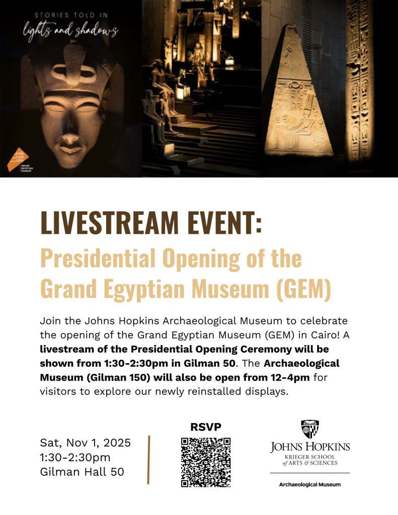 Flyer with three images of illuminated ancient Egyptian stone sculptures at the top, text describing the event in the middle, and information about place and time and how to RSVP at the bottom next to the Johns Hopkins Archaeological Museum logo.